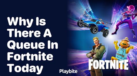 why is there a queue in fortnite|fortnite waiting in queue today.